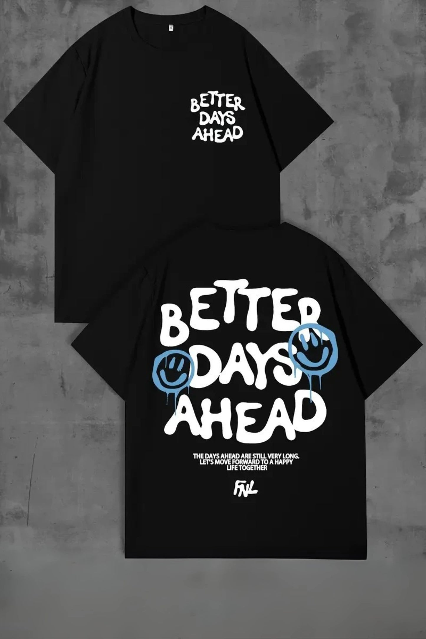 Better Days Ahead Printed Black T-Shirt for Men & Women